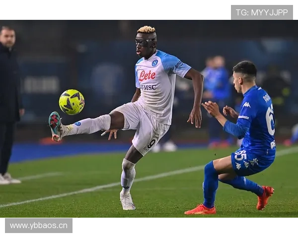 奥斯梅恩冲击型中锋的战术价值解析