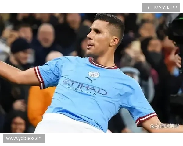 罗德里：现代6号位攻防均衡的全能后腰解析